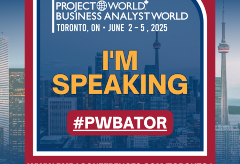 PROJECTWORLD*BUSINESSANALYSTWORLD June 2 – 5 , 2025